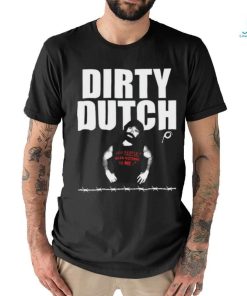 Dirty Dutch 2024 Limited Shirt