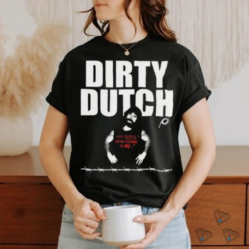 Dirty Dutch 2024 Limited Shirt