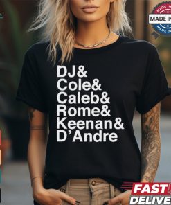 Dj & Cole & Caleb & Rome Keenan & D’andre t shirt