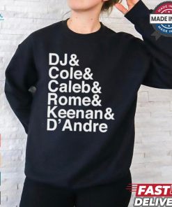 Dj & Cole & Caleb & Rome Keenan & D’andre t shirt