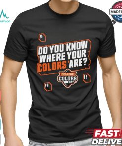 Do You Know Where Your Colors Are College Colors Day T shirt