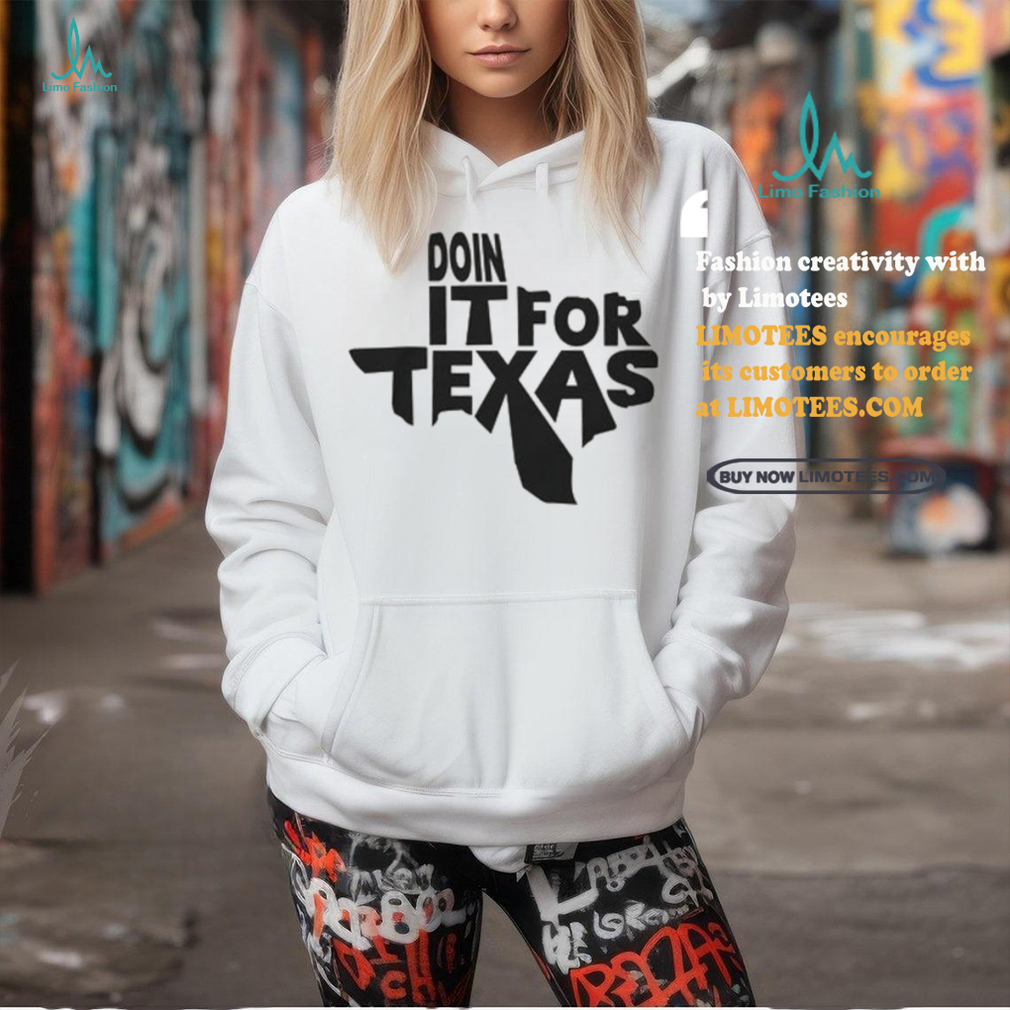 Doin It For Texas White T Shirt Doin It For Texas White T Shirt