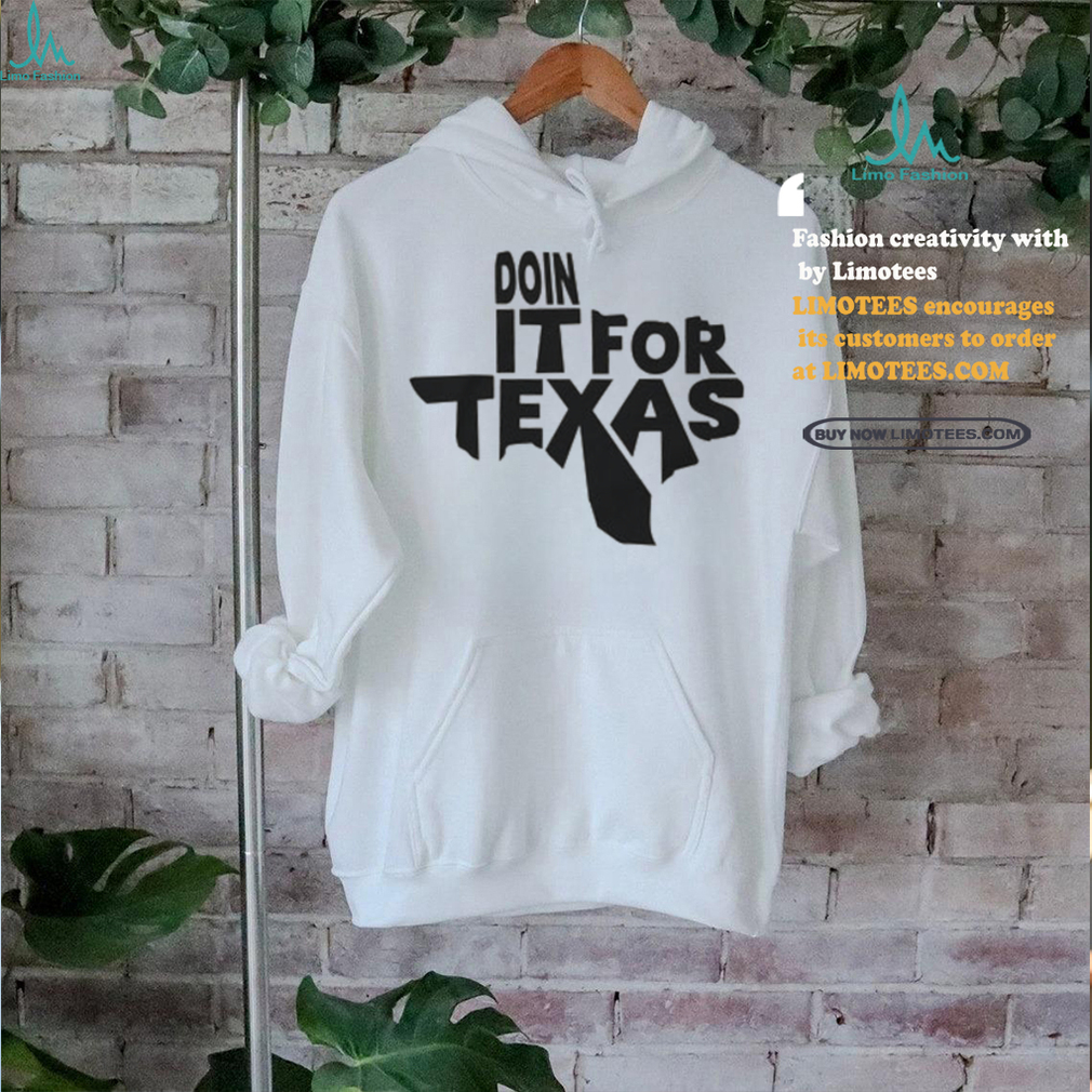 Doin It For Texas White T Shirt Doin It For Texas White T Shirt