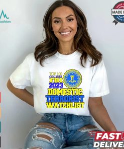 Domestic Terrorist Watchlist Shirt