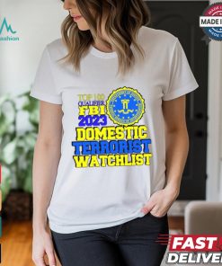 Domestic Terrorist Watchlist Shirt