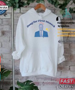 Doug For First Mensch Shirt