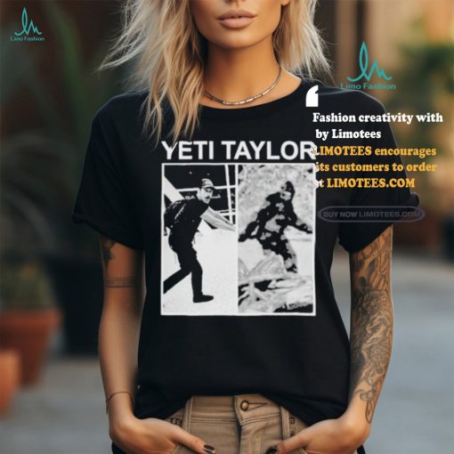 Drag Talk Yeti Taylor Shirt