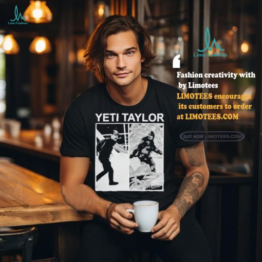 Drag Talk Yeti Taylor Shirt