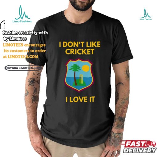 Dreadlock Holiday I Don’t Like Cricket I Love It T Shirt