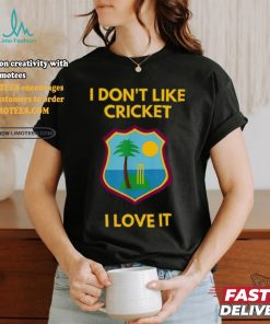 Dreadlock Holiday I Don't Like Cricket I Love It T Shirt