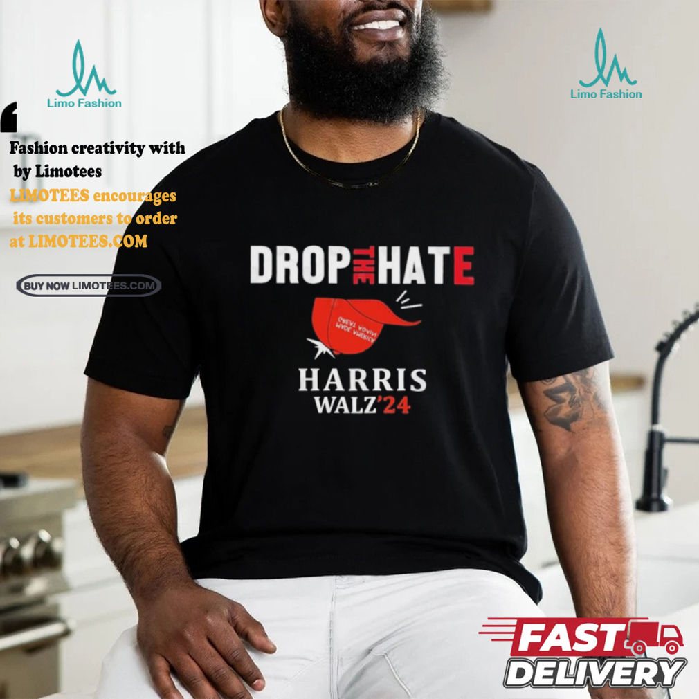 Drop the Hate, No MAGA Hat Vote Kamala Harris Tim Walz ’24 T Shirt Drop the Hate, No MAGA Hat Vote Kamala Harris Tim Walz ’24 T Shirt