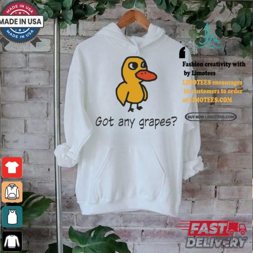 Duck Got Any Grapes Apparel Shirt