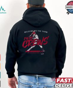 Dylan Crews Welcome To The Show Shirt, hoodie, sweater, long sleeve and tank top Dylan Crews Welcome To The Show Shirt