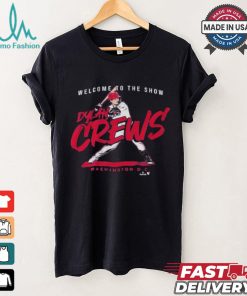 Dylan Crews Welcome To The Show T shirt