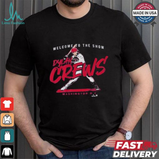 Dylan Crews Welcome To The Show T shirt