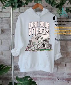 Earn Your Stickers Shirt