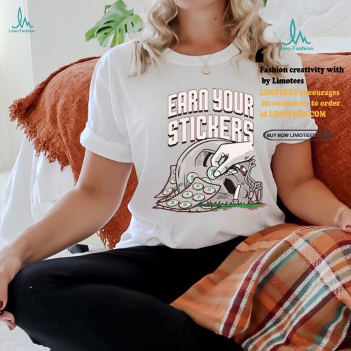 Earn Your Stickers Shirt