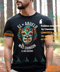 El Abuelo Mas Chingon El Mas Querido T Shirt