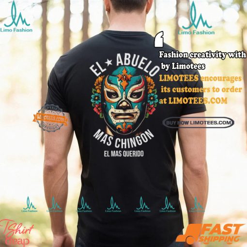 El Abuelo Mas Chingon El Mas Querido T Shirt