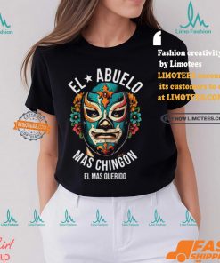 El Abuelo Mas Chingon El Mas Querido T Shirt