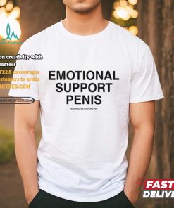 Emotional Support Penis Assholes Live Forever Tee Shirt