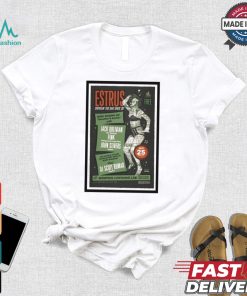 Estrus Shovelin the Sh!t Since 87 Sept 25 2024 Gonerfest Poster T Shirt