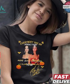 Everybody Has An Addiction Mine Just Happens To Be Halloween T shirt