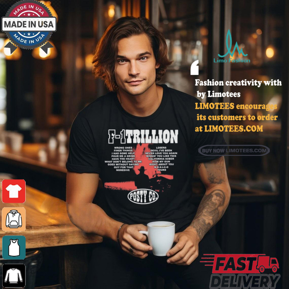 F 1 Trillion Tracklist shirt F 1 Trillion Tracklist shirt