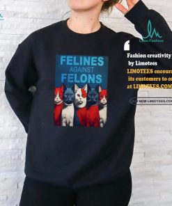 Felines Against Felons Shirt
