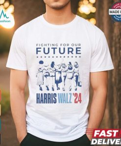 Fighting For Our Future Harris Walz 2024 T Shirt