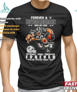 Forever A Las Vegas Raiders Fan Mascot Win Or Lose Forever No Matter What Shirt