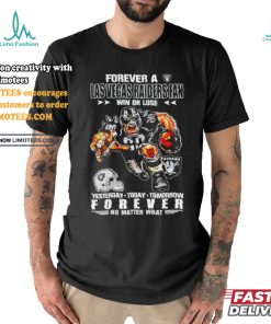 Forever A Las Vegas Raiders Fan Mascot Win Or Lose Forever No Matter What Shirt