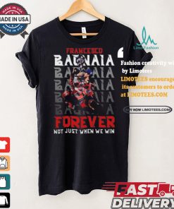 Francesco bagnaia forever not just when we win shirt