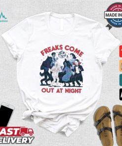 Freaks Come Out At Night Disco Halloween shirt