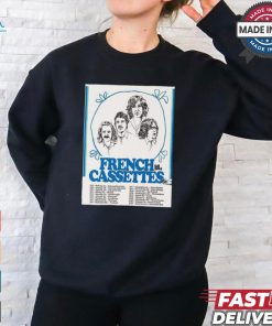 French Cassettes Fall 2024 Tour Dates List North American Wall shirt