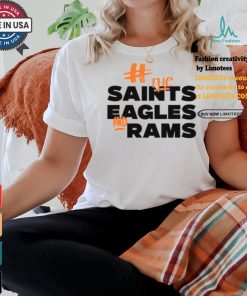 Fuck The Saints Eagles And Rams Shirt