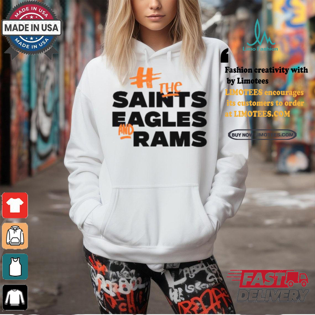 Fuck The Saints Eagles And Rams Shirt Fuck The Saints Eagles And Rams Shirt
