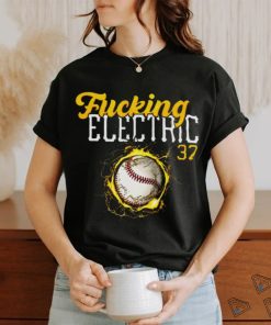 Fucking Electric shirt