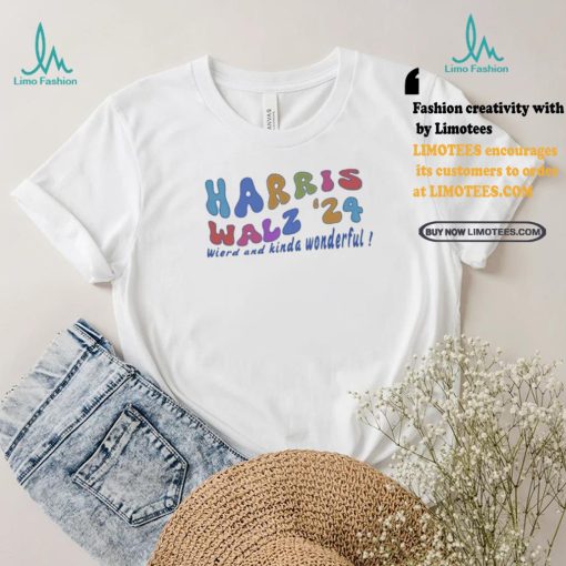 Funny Harris Walz  weird and kinda wonderful 2024 Groovy T Shirt