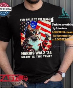 Fur Ballz To The Walz Harris Walz 24 Meow Is The Time 024 Election Political President Usa Vote T shirt