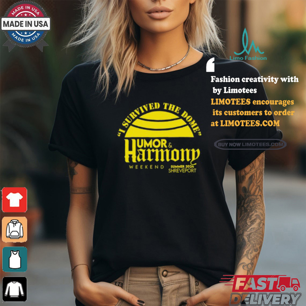 G Unit Merch Store I Survived The Dome Humor & Harmony Weekend Shirt G Unit Merch Store I Survived The Dome Humor & Harmony Weekend Shirt
