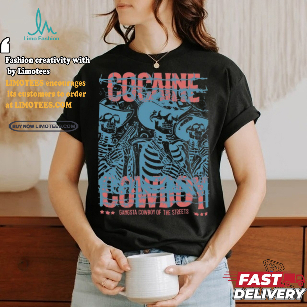 Gangsta Cocaine Cowboy Shirt Gangsta Cocaine Cowboy Shirt