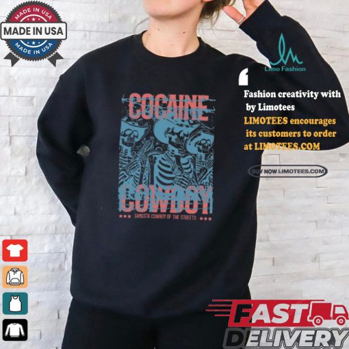 Gangsta Cocaine Cowboy T Shirt