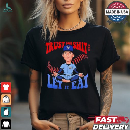 Gate 14 Bowden Francis Trust Your Shit And Let It Eat Caricature t shirt