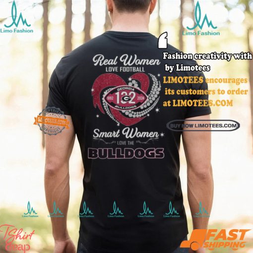 Georgia Bulldogs Real Women Love Football Smart Women Love Bulldogs T Shirt