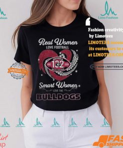 Georgia Bulldogs Real Women Love Football Smart Women Love Bulldogs T Shirt