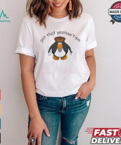 Got That Yee Haw Tism Penguin Cowboy T shirt