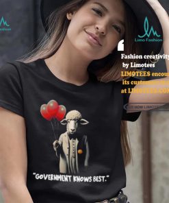Government Knows Best Shirt