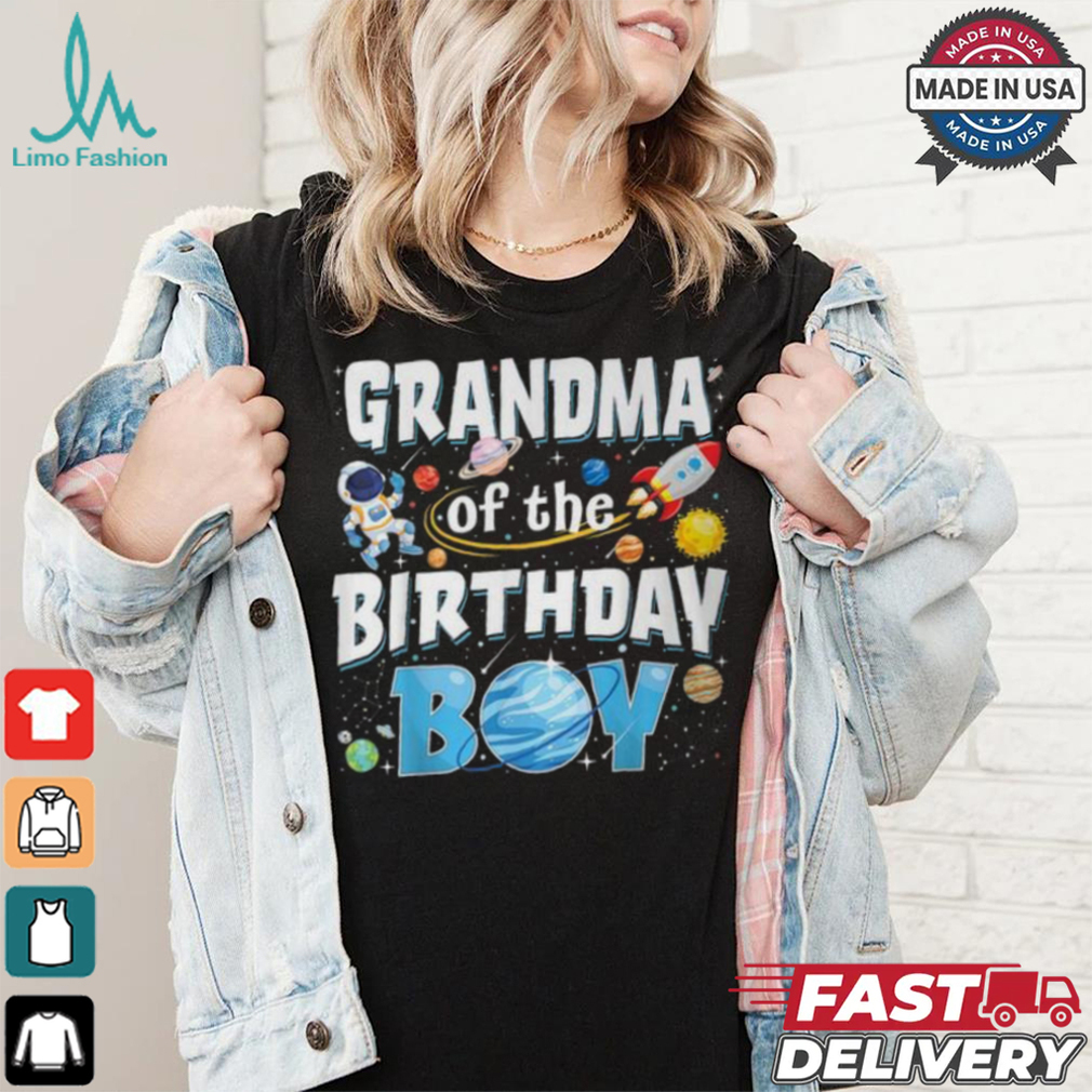 Grandma Of The Birthday Boy Astronaut Family Space Planets T Shirt Grandma Of The Birthday Boy Astronaut Family Space Planets T Shirt