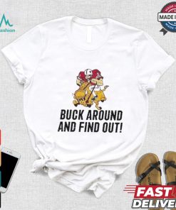 Grant Wistrom Go Big Red Buck Around And Find Out Shirt